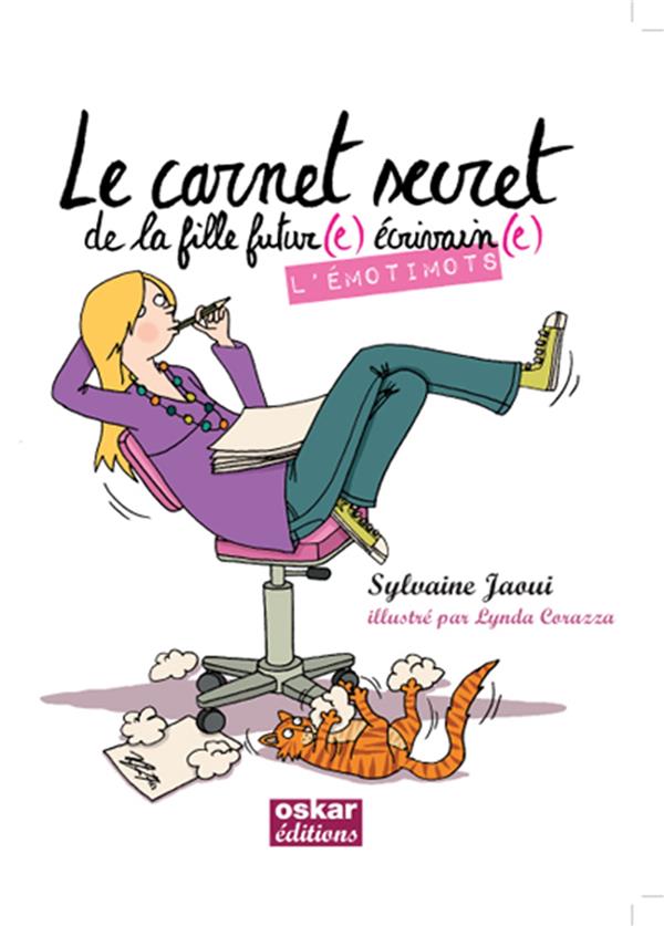LE CARNET SECRET - L'EMOTIMOTS - LE CARNET SECRET DE LA FILLE FUTUR(E) ECRIVAIN(E)
