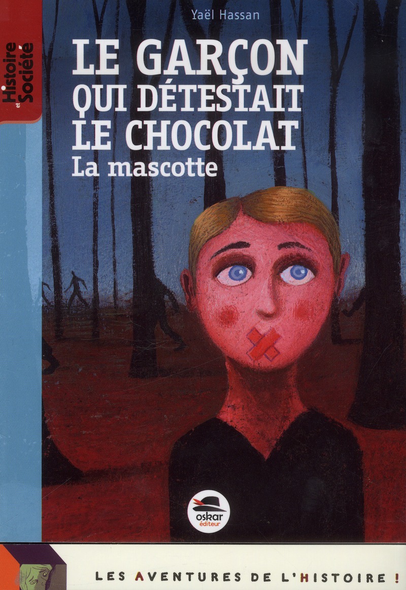 GARCON DETESTAIT CHOCOLAT-LA MASCOTTE NE