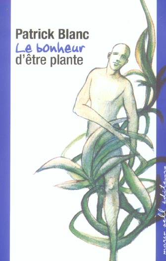 LE BONHEUR D'ETRE PLANTE