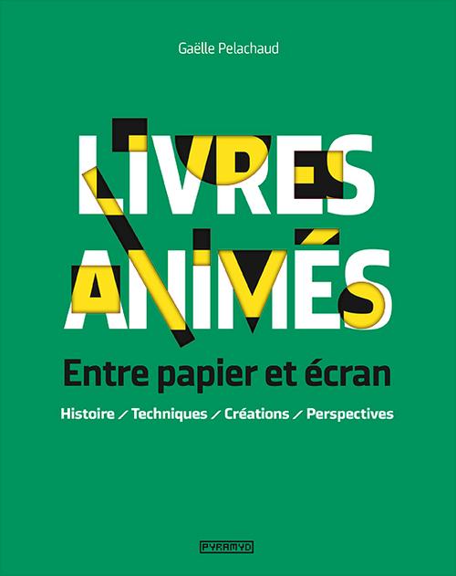 LIVRES ANIMES : ENTRE PAPIER ET ECRAN