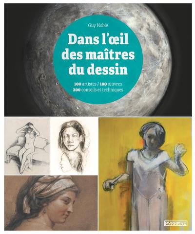 DANS L'OEIL DES MAITRES DU DESSIN