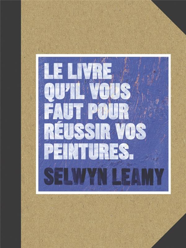 LE LIVRE QU'IL VOUS FAUT POUR REUSSIR VOS PEINTURES