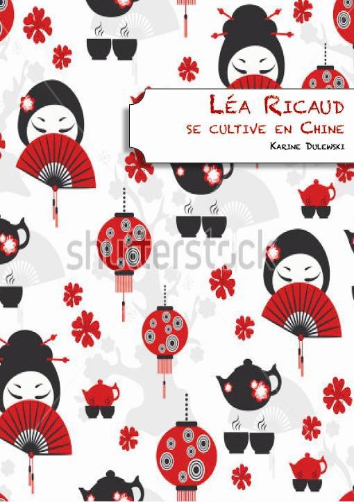 LEA RICAUD SE CULTIVE EN CHINE