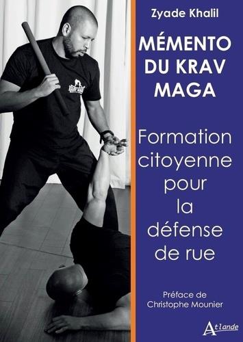 MEMENTO DU KRAV MAGA - FORMATION CITOYENNE POUR LA DEFENSE DE RUE