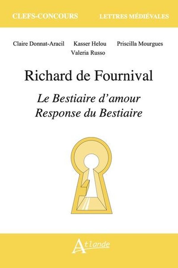 RICHARD DE FOURNIVAL, LE BESTIAIRE D'AMOUR ET LA REPONSE AU BESTIAIRE