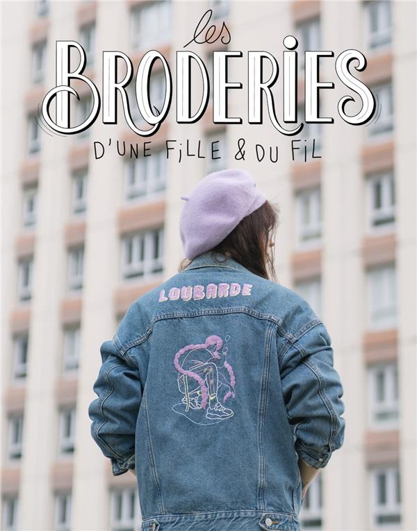 LES BRODERIES D'UNE FILLE ET DU FIL