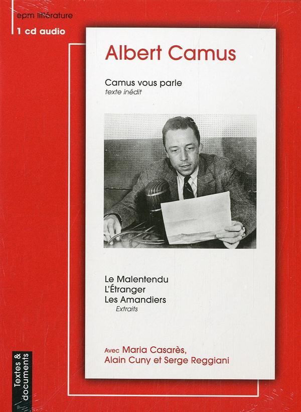 ALBERT CAMUS VOUS PARLE