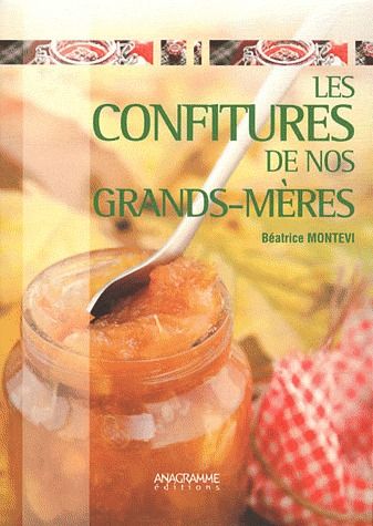 LES CONFITURES DE NOS GRANDS-MERES