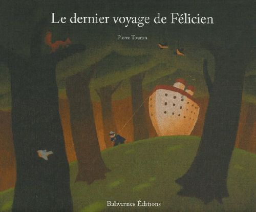 LE DERNIER VOYAGE DE FELICIEN