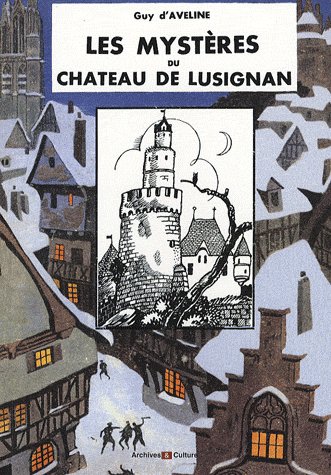 MYSTERES DU CHATEAU DE LUSIGNAN (LES)