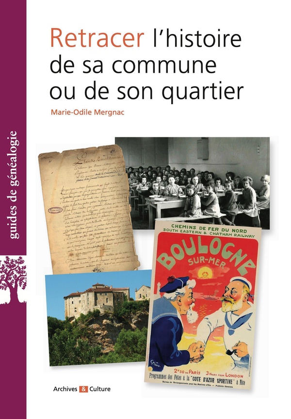 RETRACER L'HISTOIRE DE SA COMMUNE OU DE SON QUARTIER