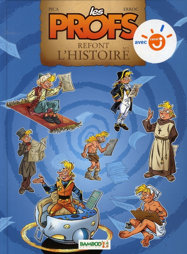 LES PROFS : REFONT L'HISTOIRE - TOME 01