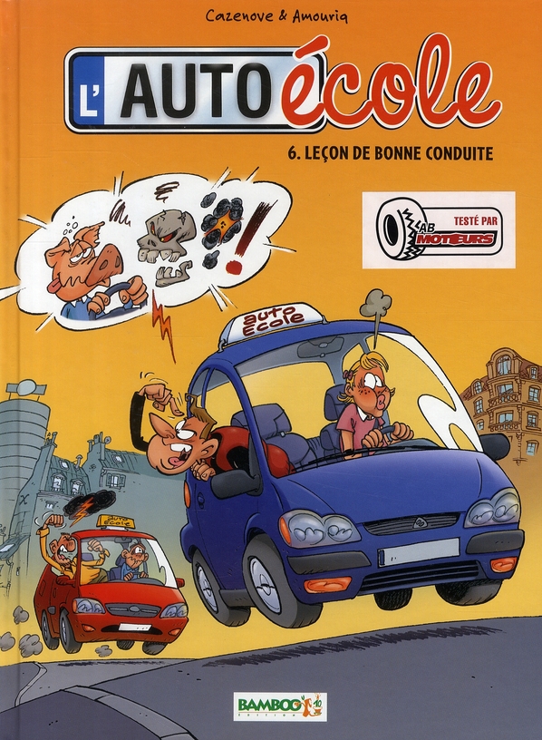 L'AUTO-ECOLE - TOME 06 - LECON DE BONNE CONDUITE