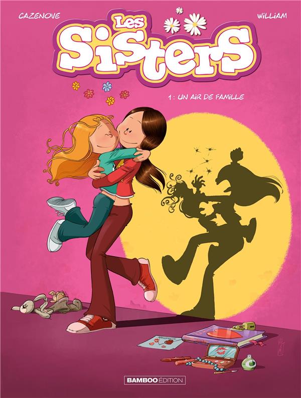 LES SISTERS - TOME 01 - UN AIR DE FAMILLE