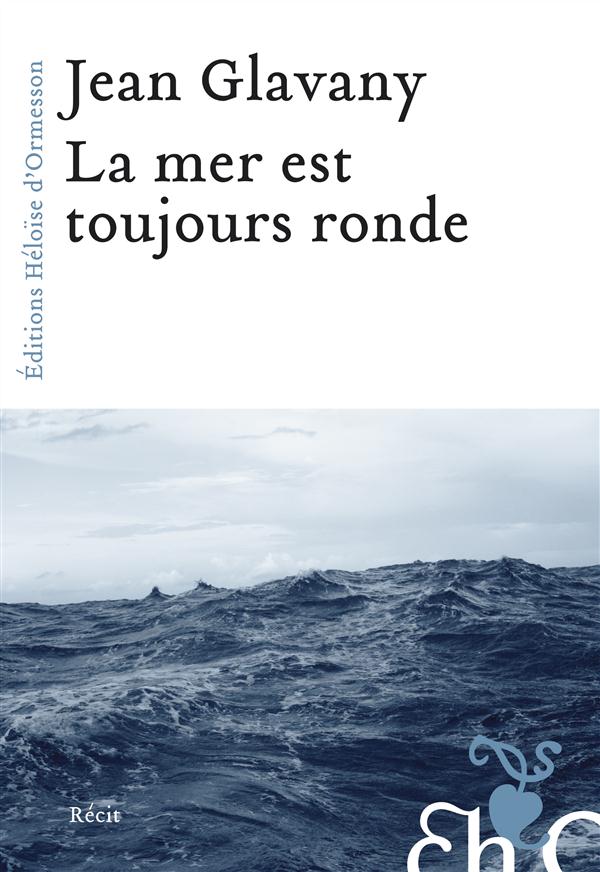 LA MER EST TOUJOURS RONDE