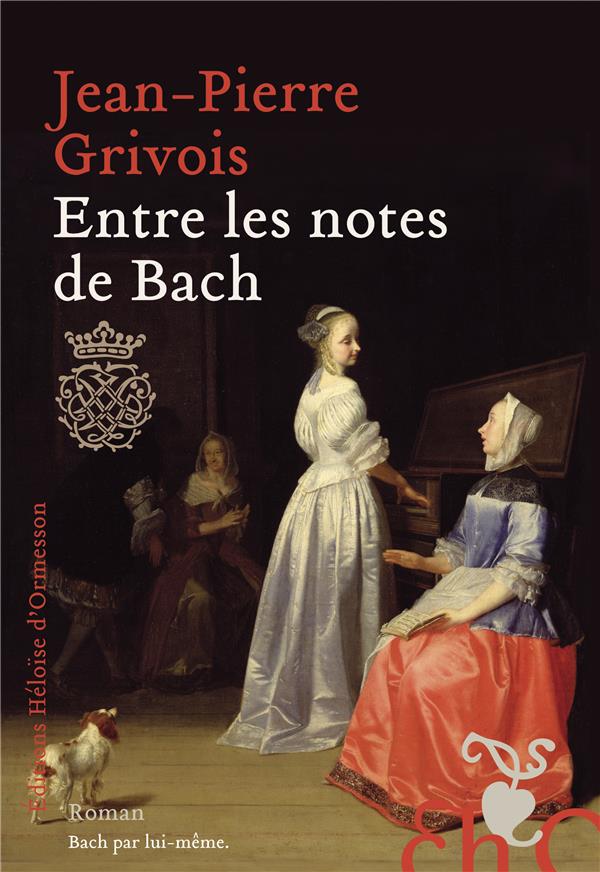 ENTRE LES NOTES DE BACH