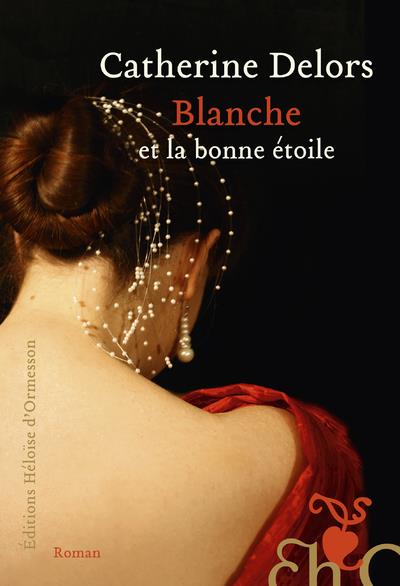 BLANCHE ET LA BONNE ETOILE