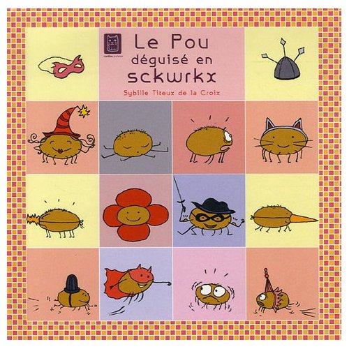 LE POU DEGUISE EN SCKWRKX