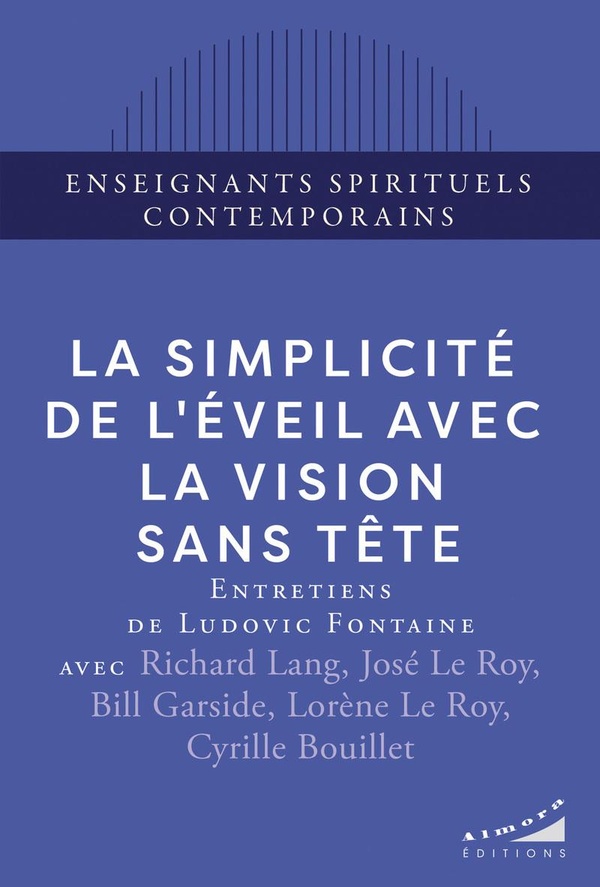 LA SIMPLICITE DE L'EVEIL AVEC LA VISION SANS TETE