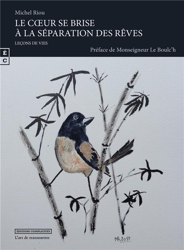 LE COEUR SE BRISE A LA SEPARATION DES REVES