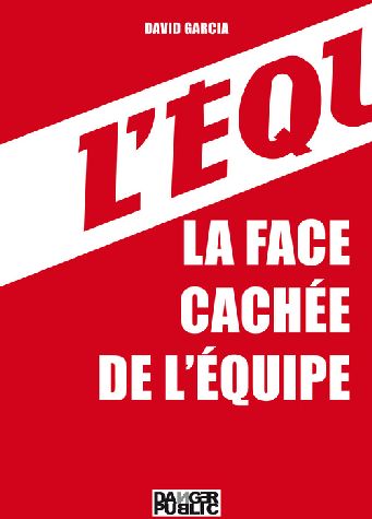 FACE CACHEE DE L'EQUIPE (LA)