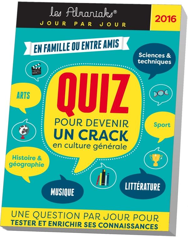 ALMANIAK QUIZ POUR DEVENIR UN CRACK EN CULTURE GENERALE 2016