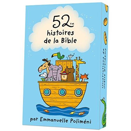 52 HISTOIRES DE LA BIBLE