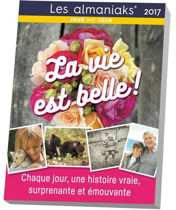 ALMANIAK LA VIE EST BELLE ! 2017