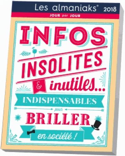ALMANIAK INFOS INUTILES ET INSOLITES INDISPENSABLES POUR BRILLER EN SOCIETE 2018