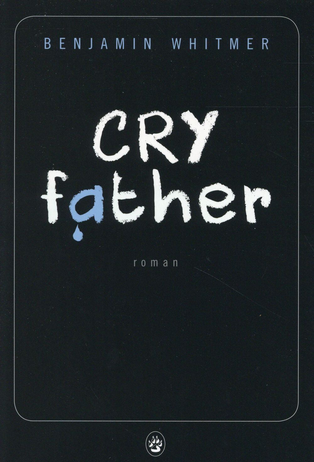 CRY FATHER