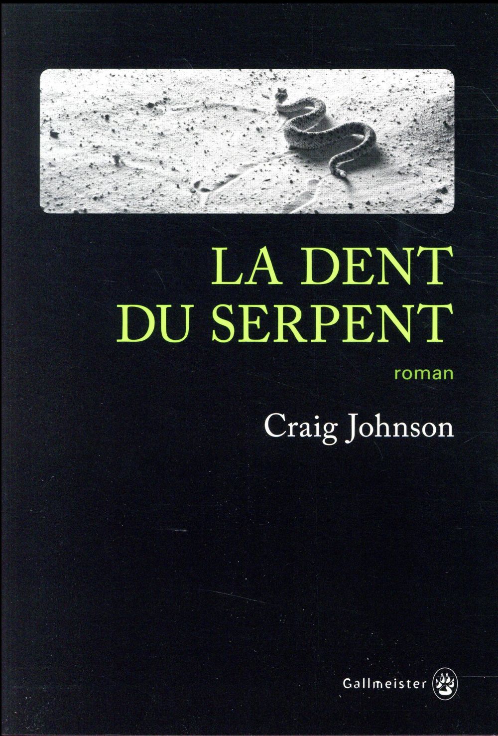 LA DENT DU SERPENT