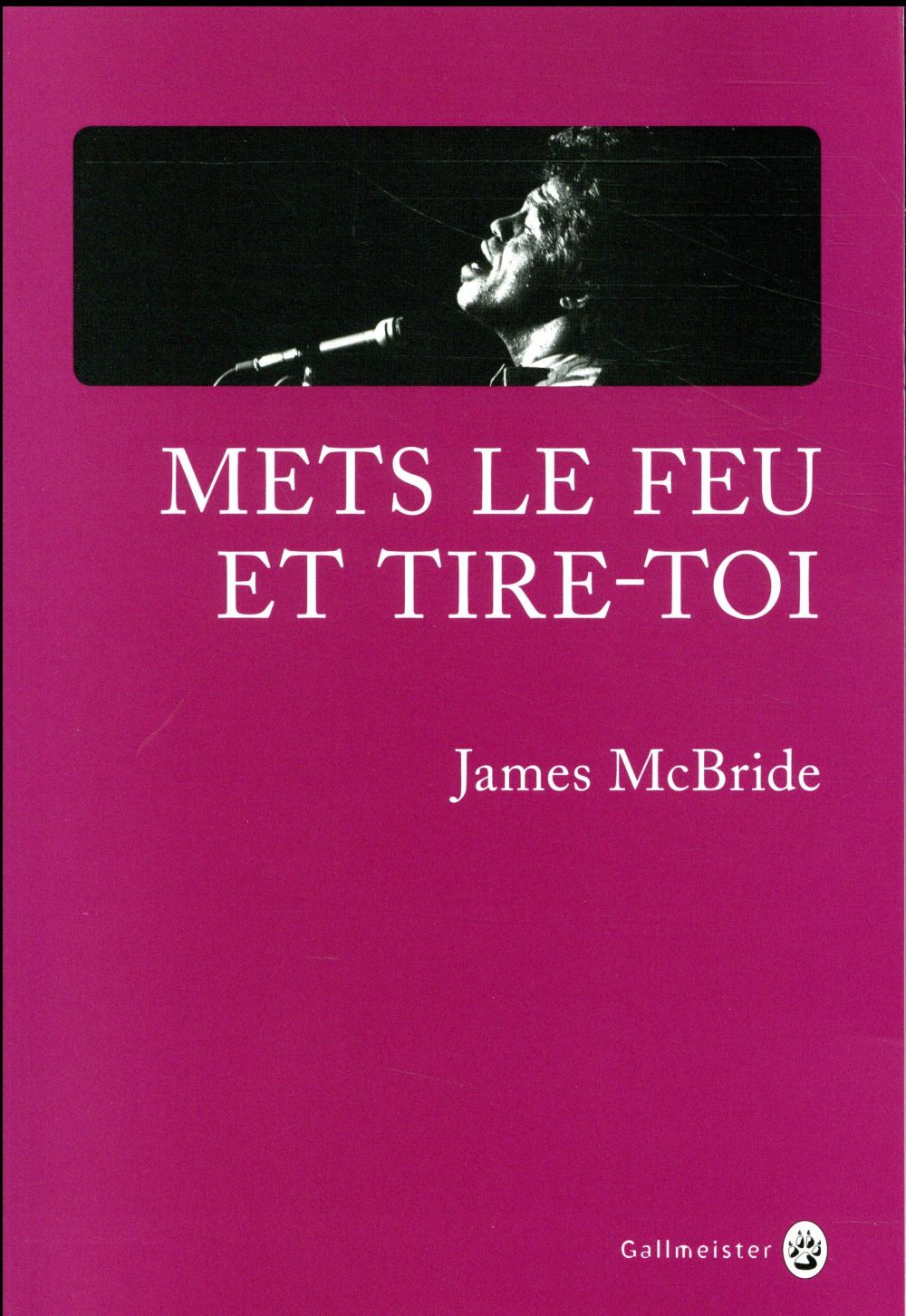 METS LE FEU ET TIRE TOI