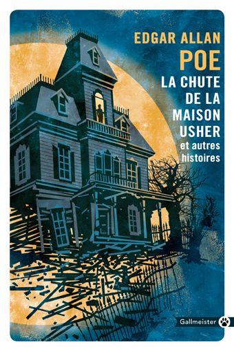 LA CHUTE DE LA MAISON USHER - ET AUTRES HISTOIRES