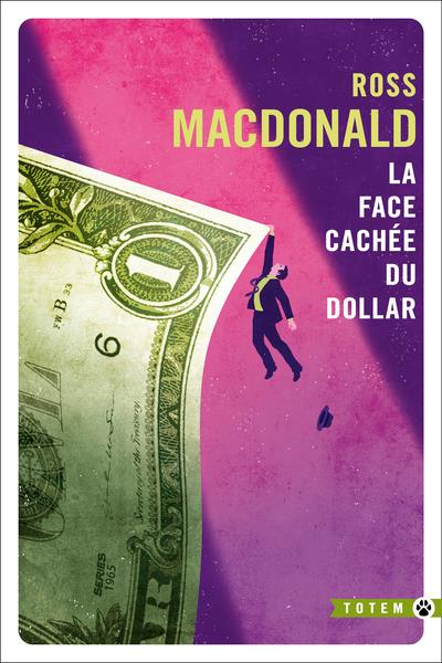 LA FACE CACHEE DU DOLLAR