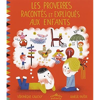 LES PROVERBES RACONTES ET EXPLIQUES AUX ENFANTS