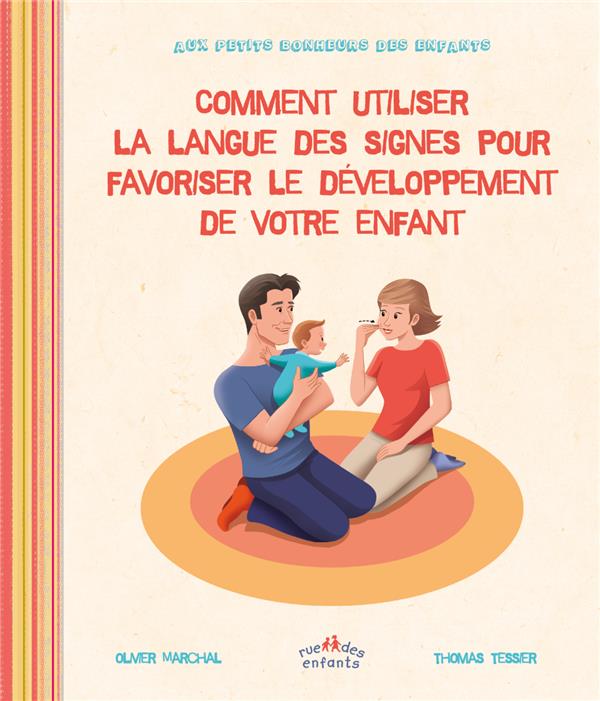 COMMENT UTILISER LA LANGUE DES SIGNES POUR LE DEVELOPPEMENT DE VOTRE ENFANT