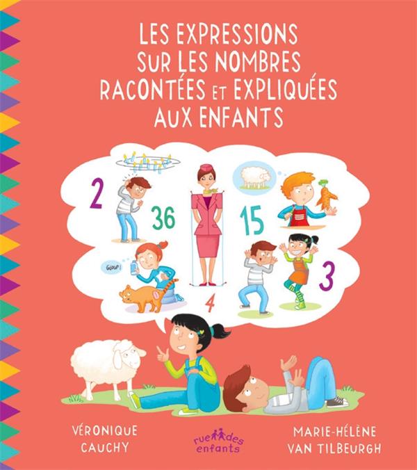 LES EXPRESSIONS SUR LES NOMBRES EXPLIQUEES ET RACONTEES AUX ENFANTS