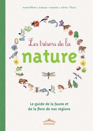 LES TRESORS DE LA NATURE - GUIDE DE LA FAUNE ET DE LA FLORE DE NOS REGIONS