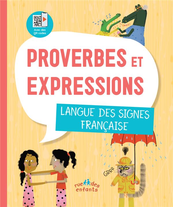 PROVERBES ET EXPRESSIONS : LANGUE DES SIGNES FRANCAISE