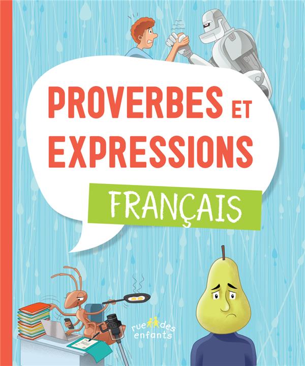 PROVERBES ET EXPRESSIONS : FRANCAIS