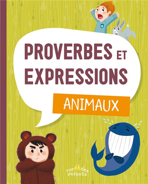 PROVERBES ET EXPRESSIONS : ANIMAUX