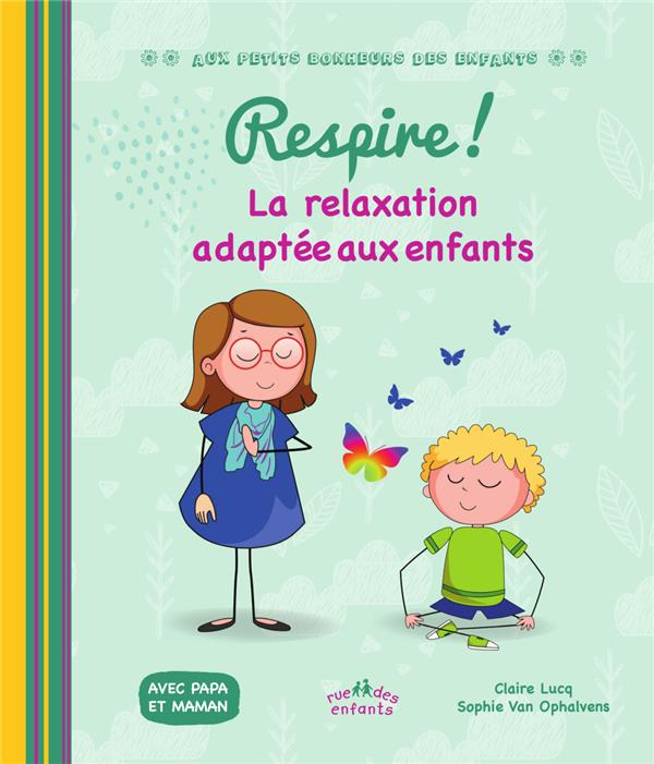 RESPIREA! LA RELAXATION ADAPTEE AUX ENFANTS - AVEC PAPA ET MAMAN