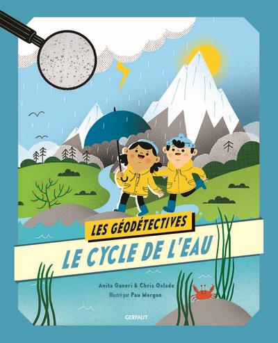 LE CYCLE DE L'EAU - EDITION ILLUSTREE