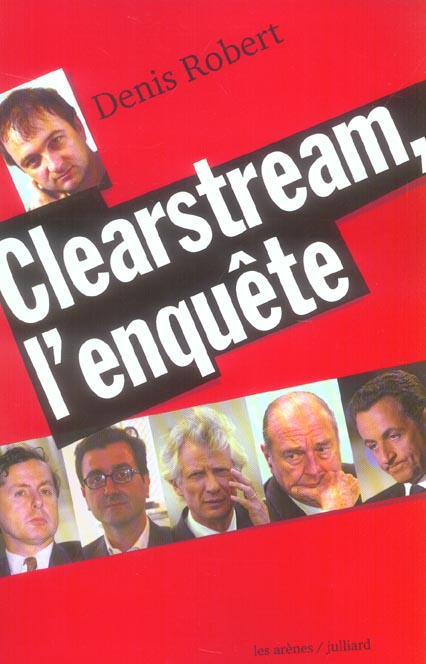 CLEARSTREAM, L'ENQUETE