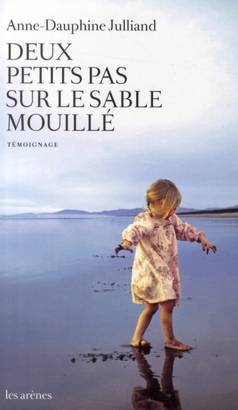 DEUX PETITS PAS SUR LE SABLE MOUILLE