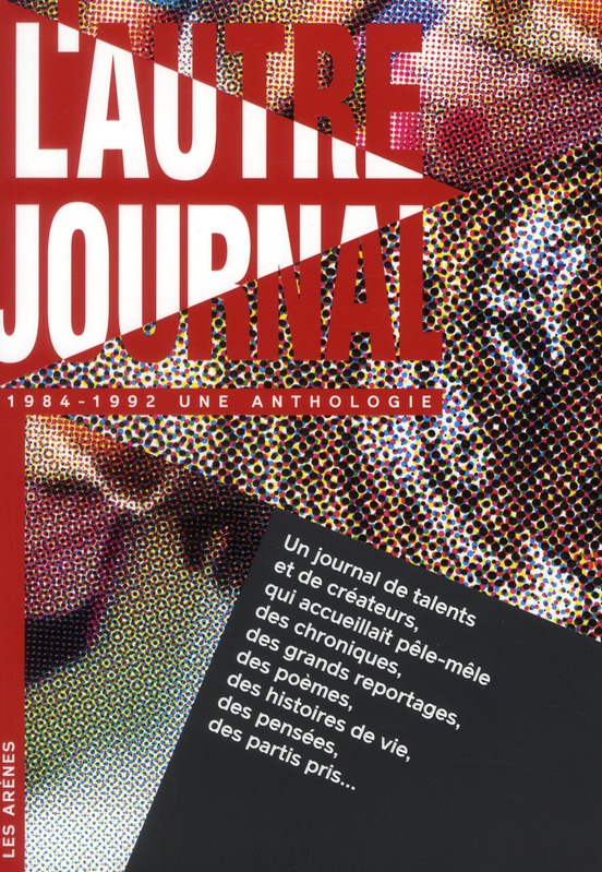 L'AUTRE JOURNAL : UNE ANTHOLOGIE (1984-1992)