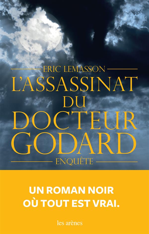 L'ASSASSINAT DU DOCTEUR GODARD (EDITION SEMI-POCHE)