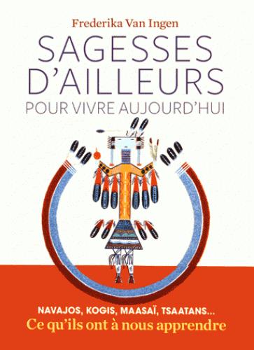 SAGESSES D'AILLEURS POUR VIVRE AUJOURD'HUI