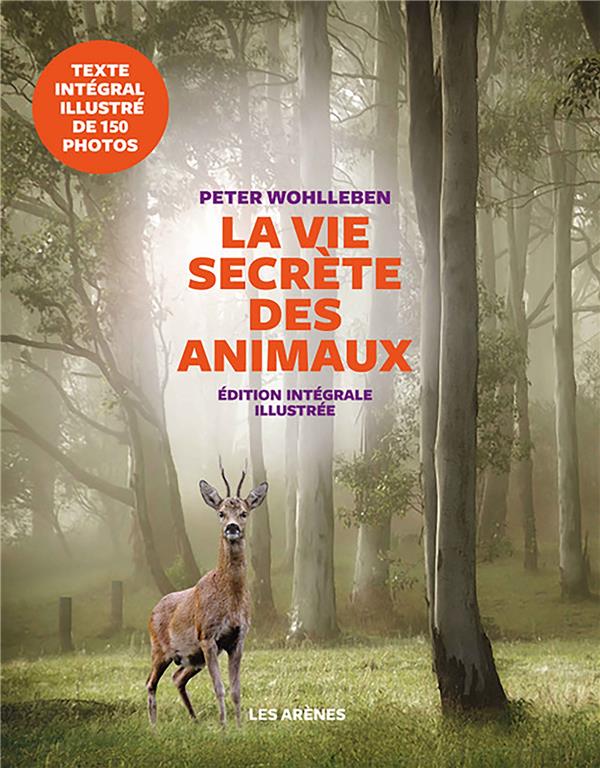 LA VIE SECRETE DES ANIMAUX - EDITION ILLUSTREE