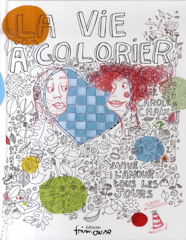LA VIE A COLORIER